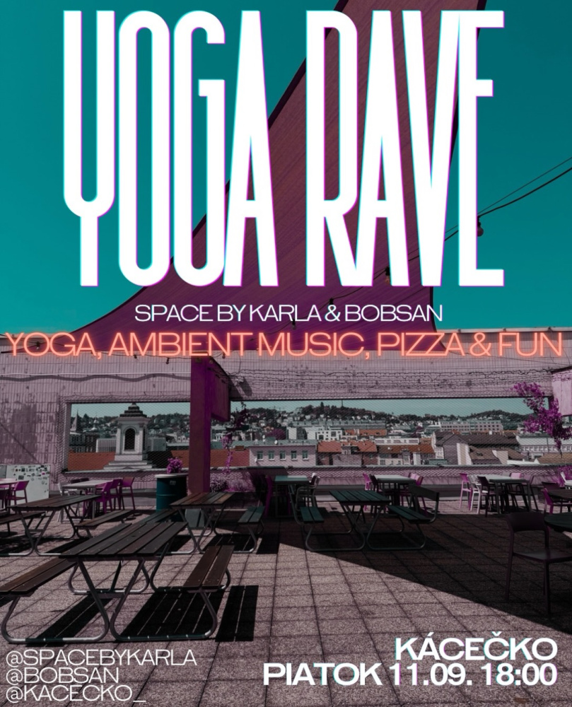 YOGA RAVE x Kácečko | piatok 11. 9. | 18:00